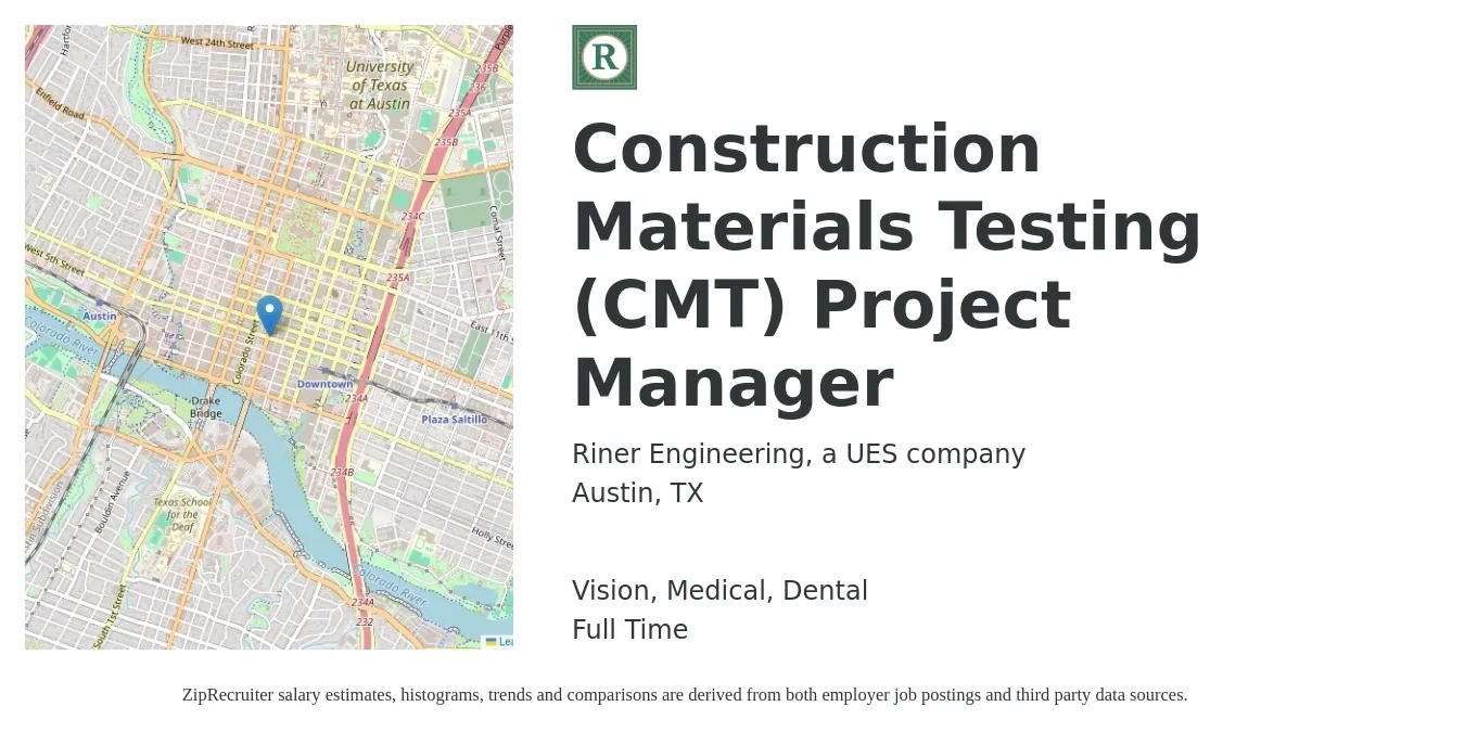 Riner Engineering, a UES company job posting for a Construction Materials Testing (CMT) Project Manager in Austin, TX with a salary of $74,300 to $118,000 Yearly and benefits including medical, retirement, vision, dental, and life_insurance with a map of Austin location.