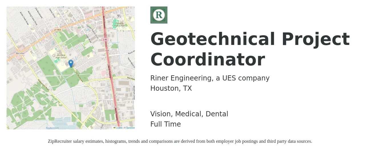 Riner Engineering, a UES company job posting for a Geotechnical Project Coordinator in Houston, TX with a salary of $77,400 to $124,600 Yearly and benefits including dental, life_insurance, medical, retirement, and vision with a map of Houston location.