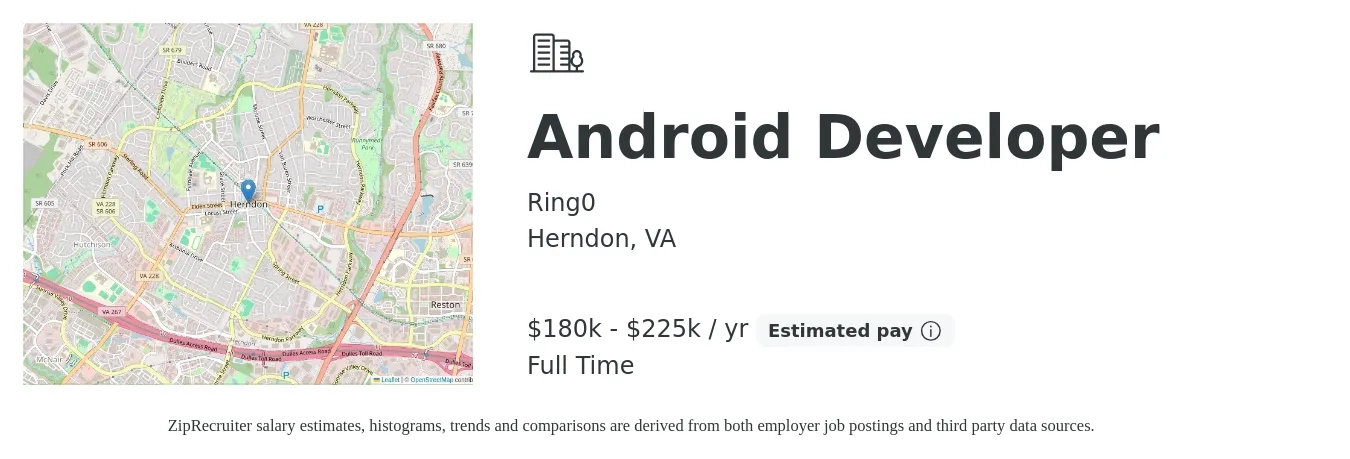 Ring0 job posting for a Android Developer in Herndon, VA with a salary of $180,000 to $225,000 Yearly with a map of Herndon location.