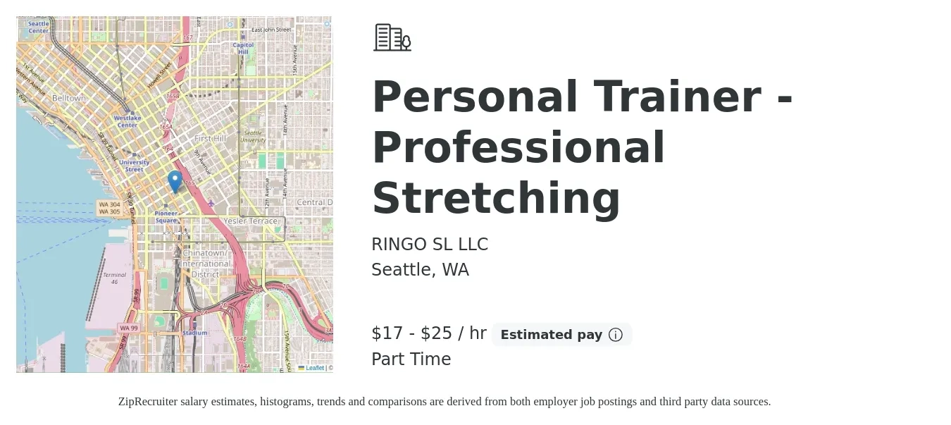 RINGO SL LLC job posting for a Personal Trainer - Professional Stretching in Seattle, WA with a salary of $18 to $27 Hourly with a map of Seattle location.