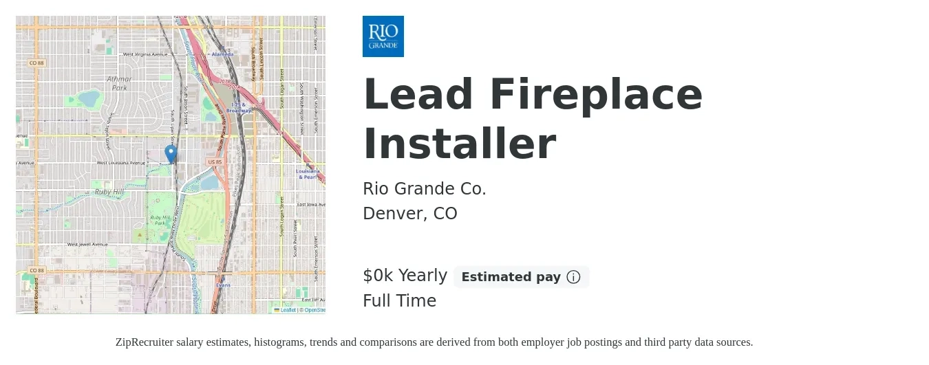 RIO GRANDE CO job posting for a Lead Fireplace Installer in Denver, CO with a salary of $26 to $32 Yearly with a map of Denver location.