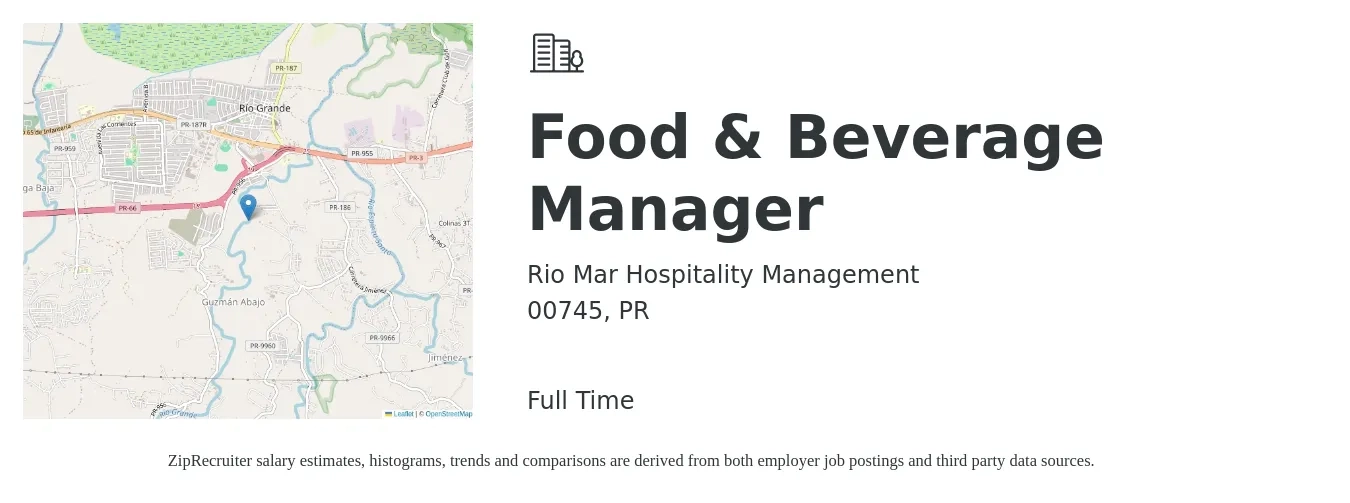 Rio Mar Hospitality Management job posting for a Food & Beverage Manager in 00745, PR with a salary of $32,400 to $52,400 Yearly with a map of 00745 location.
