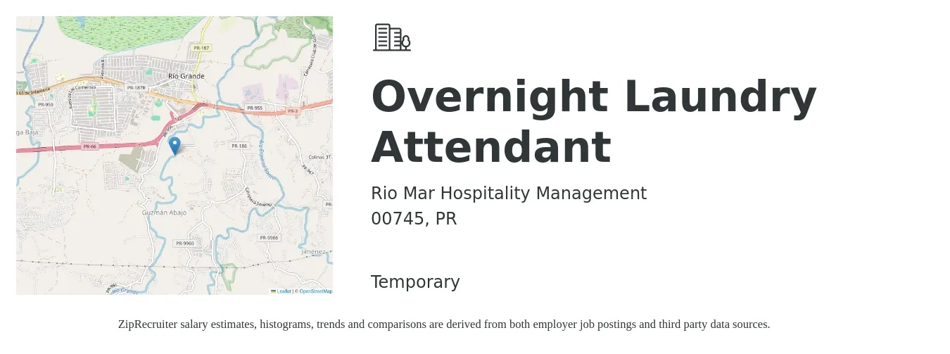 Rio Mar Hospitality Management job posting for a Overnight Laundry Attendant in 00745, PR with a salary of $10 to $13 Hourly with a map of 00745 location.