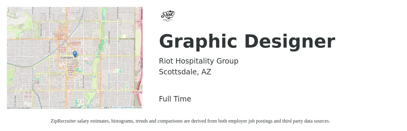 Riot Hospitality Group job posting for a Graphic Designer in Scottsdale, AZ with a salary of $21 to $33 Hourly with a map of Scottsdale location.