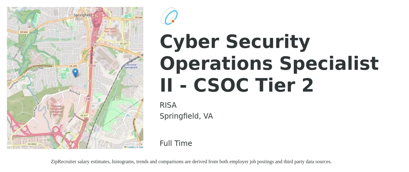 RISA job posting for a Cyber Security Operations Specialist II - CSOC Tier 2 in Springfield, VA with a salary of $82,100 to $117,200 Yearly with a map of Springfield location.