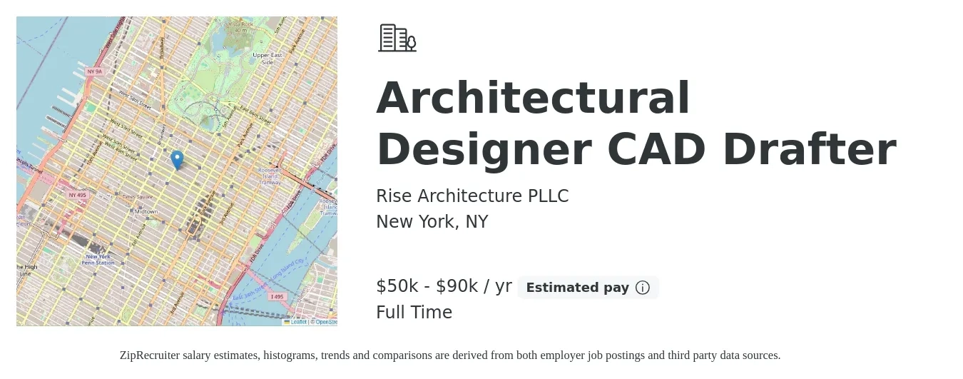 Rise Architecture PLLC job posting for a Architectural Designer CAD Drafter in New York, NY with a salary of $50,000 to $90,000 Yearly with a map of New York location.