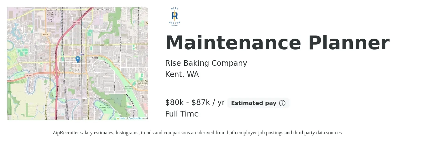 Rise Baking Company job posting for a Maintenance Planner in Kent, WA with a salary of $80,000 to $87,000 Yearly with a map of Kent location.