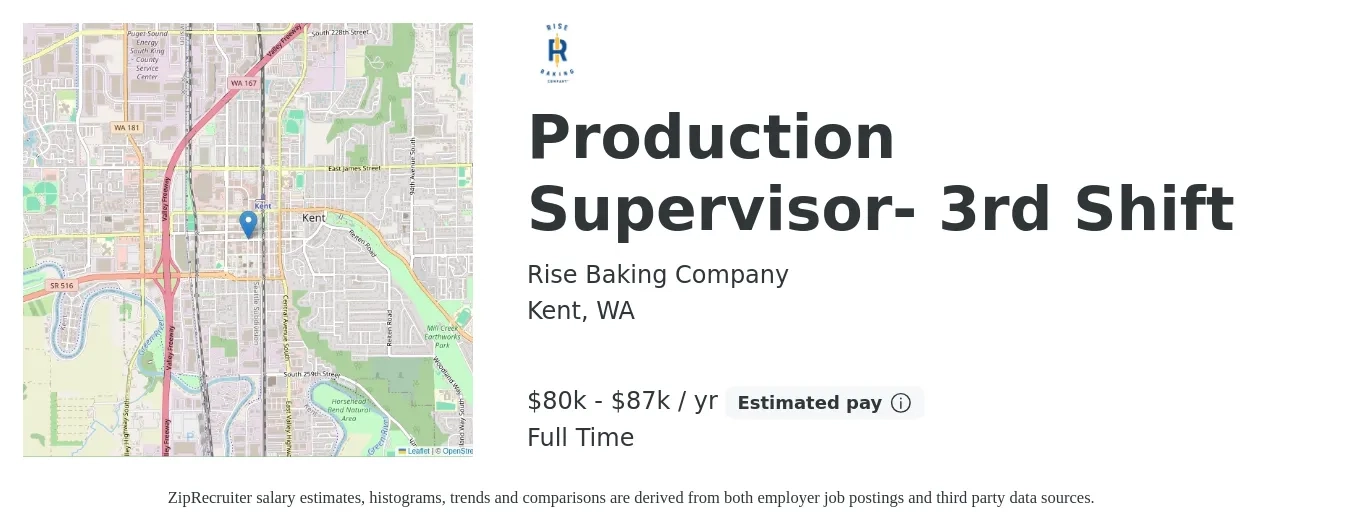 Rise Baking Company job posting for a Production Supervisor- 3rd Shift in Kent, WA with a salary of $80,000 to $87,000 Yearly with a map of Kent location.