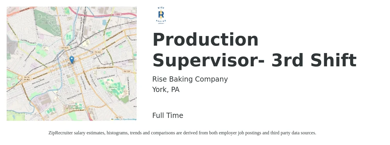 Rise Baking Company job posting for a Production Supervisor- 3rd Shift in York, PA with a salary of $55,100 to $79,200 Yearly with a map of York location.