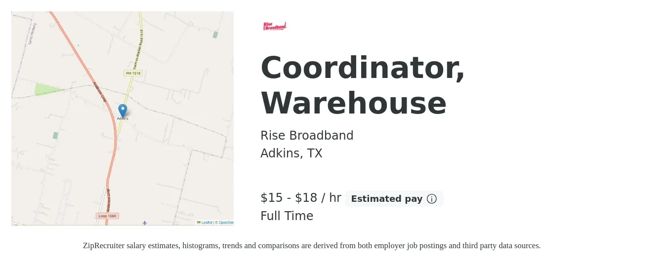 Rise Broadband job posting for a Coordinator, Warehouse in Adkins, TX with a salary of $16 to $19 Hourly with a map of Adkins location.