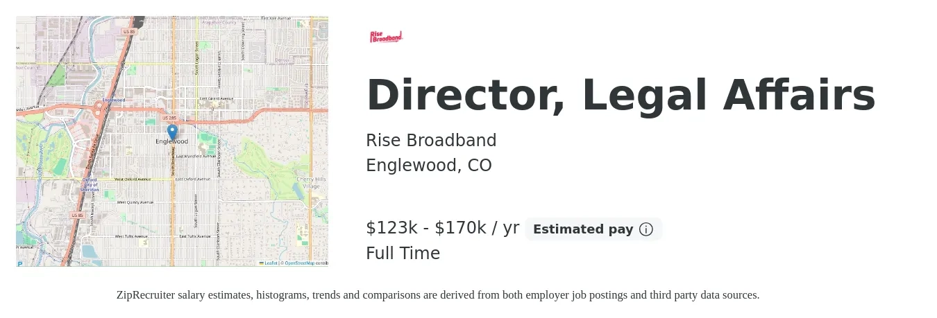 Rise Broadband job posting for a Director, Legal Affairs in Englewood, CO with a salary of $123,000 to $170,000 Yearly with a map of Englewood location.