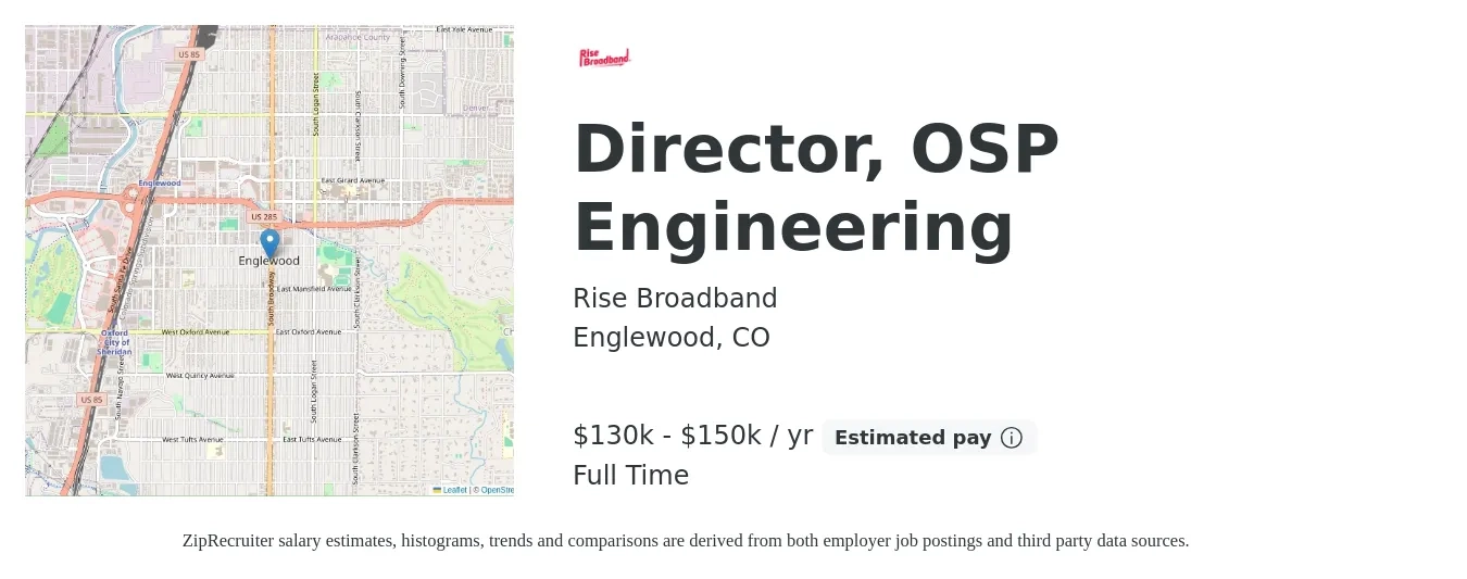 Rise Broadband job posting for a Director, OSP Engineering in Englewood, CO with a salary of $130,000 to $150,000 Yearly with a map of Englewood location.