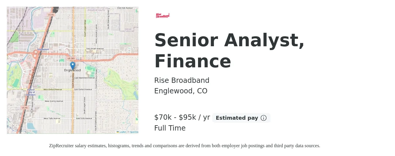 Rise Broadband job posting for a Senior Analyst, Finance in Englewood, CO with a salary of $70,000 to $95,000 Yearly with a map of Englewood location.
