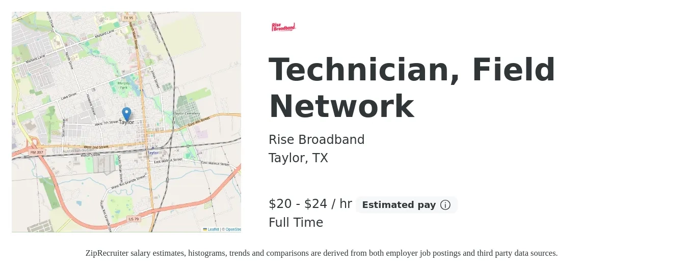 Rise Broadband job posting for a Technician, Field Network in Taylor, TX with a salary of $21 to $25 Hourly with a map of Taylor location.