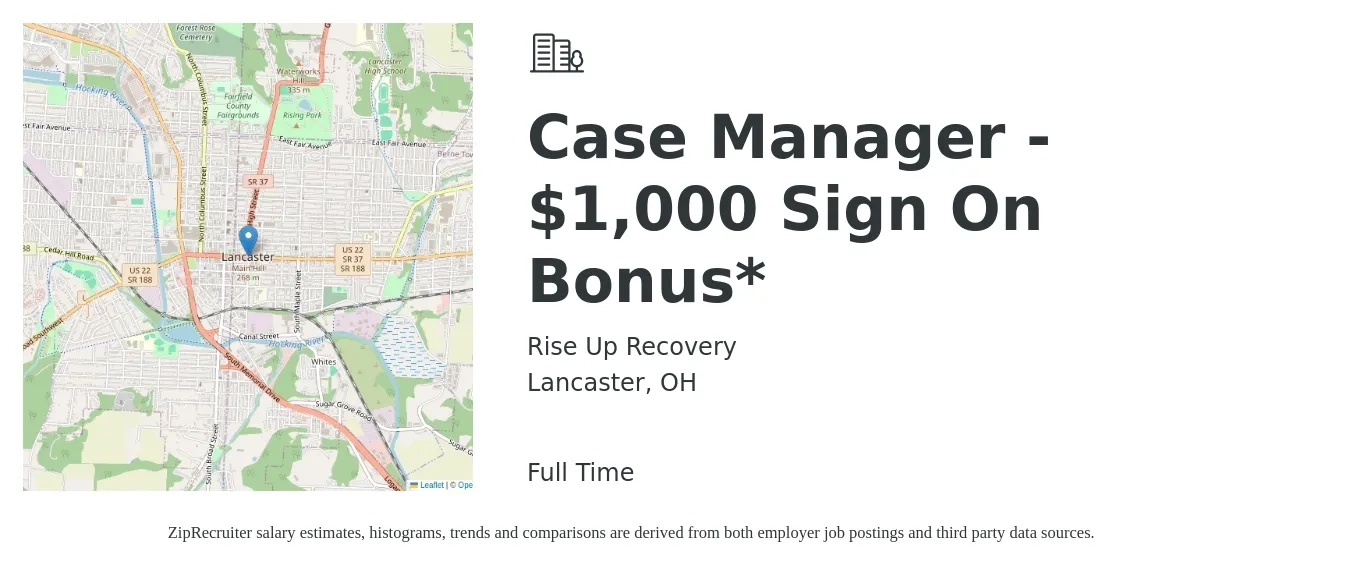 Rise Up Recovery job posting for a Case Manager - $1,000 Sign On Bonus* in Lancaster, OH with a salary of $32,500 to $35,000 Yearly with a map of Lancaster location.