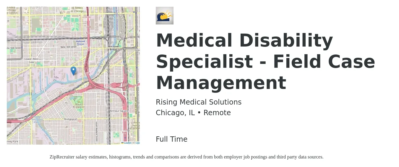 Rising Medical Solutions job posting for a Medical Disability Specialist - Field Case Management in Chicago, IL with a salary of $22 to $32 Hourly with a map of Chicago location.