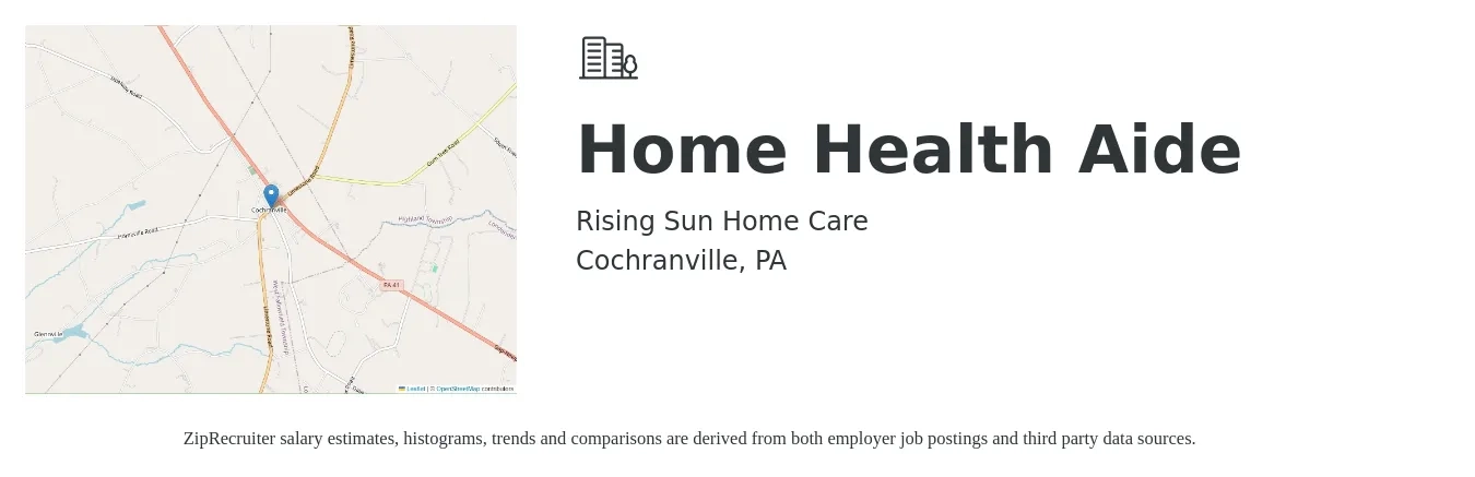 Rising Sun Home Care job posting for a Home Health Aide in Cochranville, PA with a salary of $29,120 Yearly with a map of Cochranville location.
