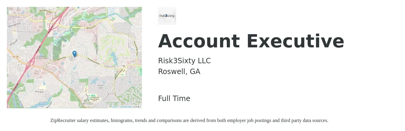 Risk3Sixty LLC job posting for a Account Executive in Roswell, GA with a salary of $49,700 to $87,400 Yearly with a map of Roswell location.