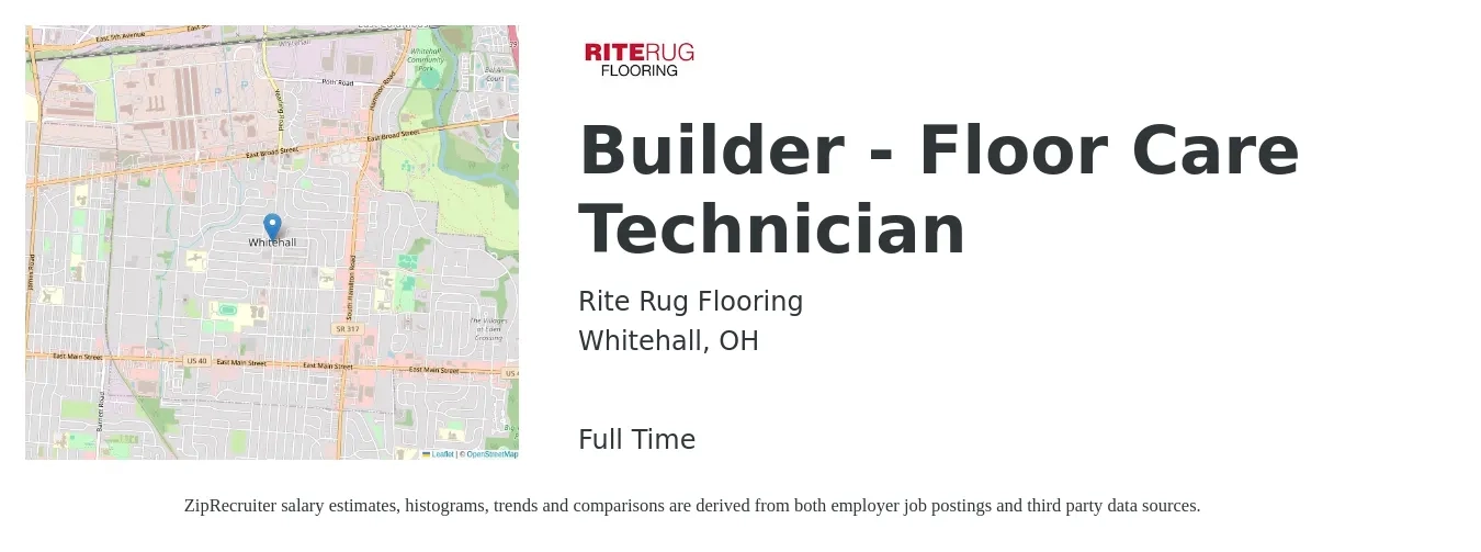 Rite Rug Flooring job posting for a Builder - Floor Care Technician in Whitehall, OH with a salary of $14 to $18 Hourly with a map of Whitehall location.