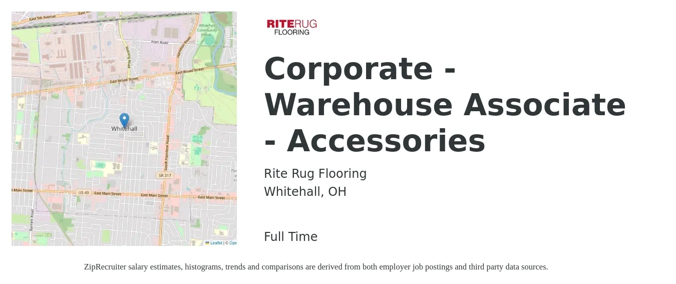 Rite Rug Flooring job posting for a Corporate - Warehouse Associate - Accessories in Whitehall, OH with a salary of $16 to $18 Hourly with a map of Whitehall location.