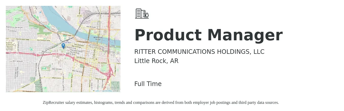 RITTER COMMUNICATIONS HOLDINGS, LLC job posting for a Product Manager in Little Rock, AR with a salary of $115,600 to $161,500 Yearly with a map of Little Rock location.