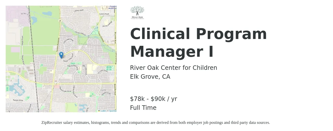 RIVER OAK CENTER FOR CHILDREN INC job posting for a Clinical Program Manager I in Elk Grove, CA with a salary of $78,036 to $90,335 Yearly with a map of Elk Grove location.