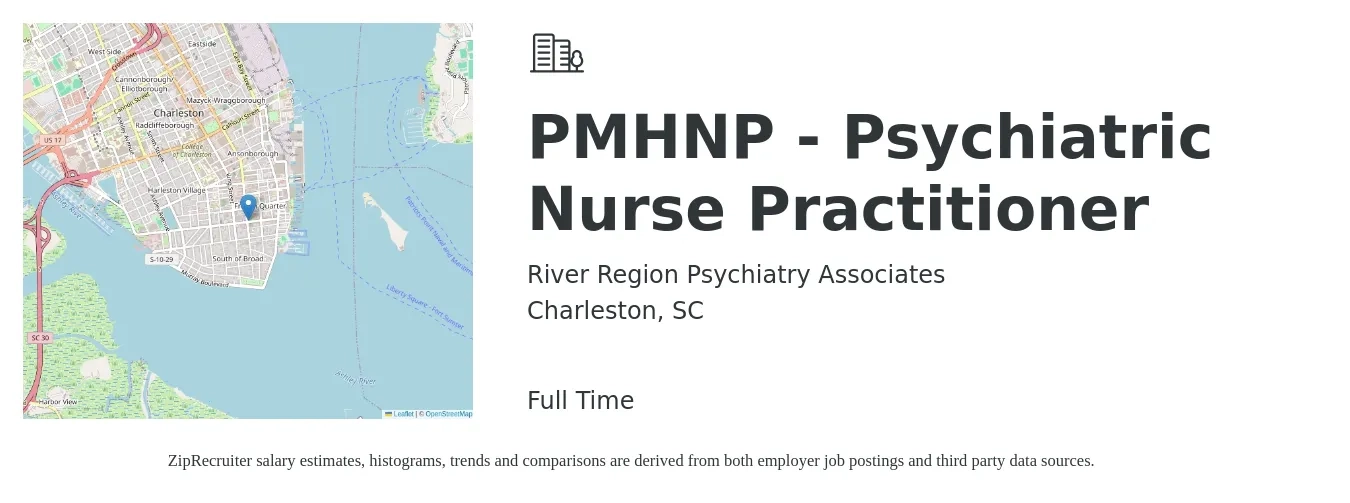 River Region Psychiatry Associates job posting for a PMHNP - Psychiatric Nurse Practitioner in Charleston, SC with a salary of $101,100 to $140,400 Yearly with a map of Charleston location.