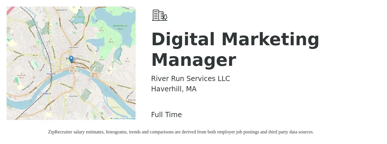 River Run Services LLC job posting for a Digital Marketing Manager in Haverhill, MA with a salary of $71,500 to $104,400 Yearly with a map of Haverhill location.
