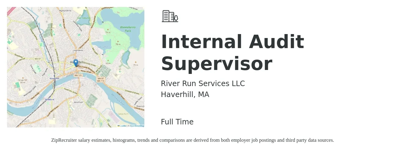 River Run Services LLC job posting for a Internal Audit Supervisor in Haverhill, MA with a salary of $105,400 to $139,900 Yearly with a map of Haverhill location.