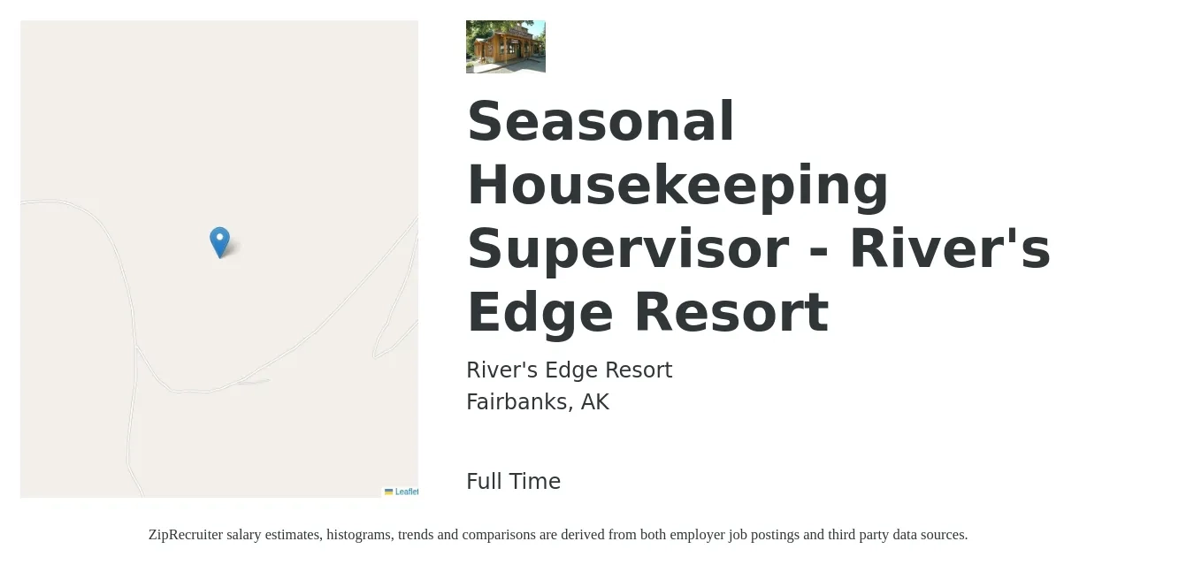 River's Edge Resort job posting for a Seasonal Housekeeping Supervisor - River's Edge Resort in Fairbanks, AK with a salary of $17 to $24 Hourly with a map of Fairbanks location.