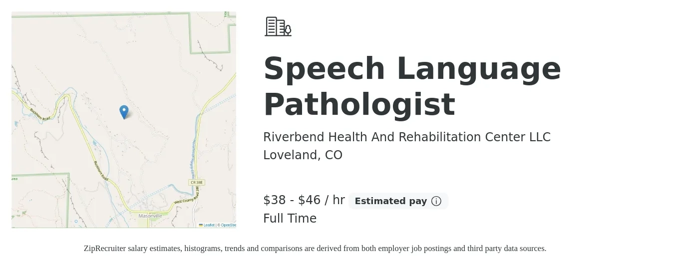 Riverbend Health And Rehabilitation Center LLC job posting for a Speech Language Pathologist in Loveland, CO with a salary of $40 to $48 Hourly with a map of Loveland location.