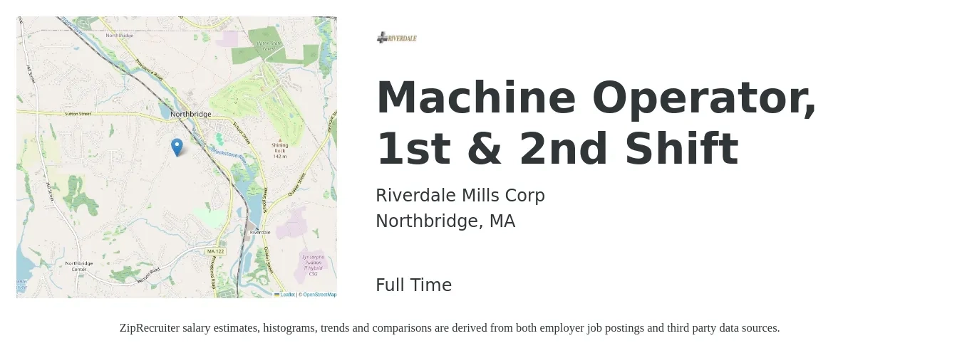 Riverdale Mills Corp job posting for a Machine Operator, 1st & 2nd Shift in Northbridge, MA with a salary of $17 to $20 Hourly with a map of Northbridge location.