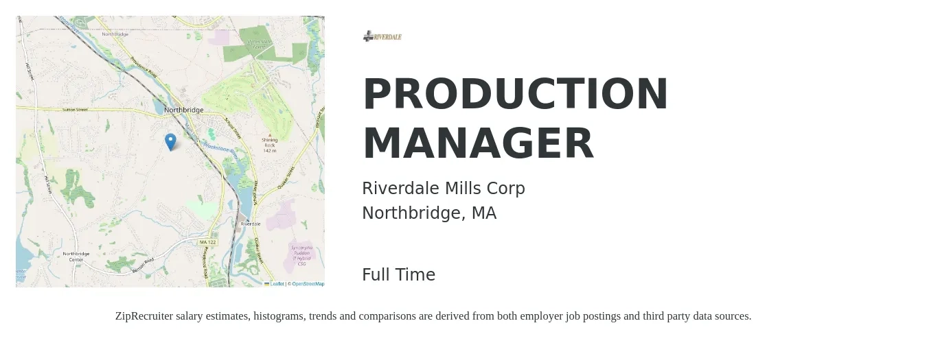 Riverdale Mills Corp job posting for a PRODUCTION MANAGER in Northbridge, MA with a salary of $57,000 to $81,900 Yearly with a map of Northbridge location.