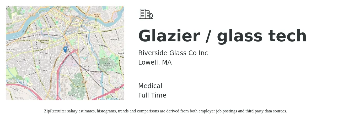 Riverside Glass Co Inc job posting for a Glazier / glass tech in Lowell, MA with a salary of $19 to $26 Hourly and benefits including medical with a map of Lowell location.