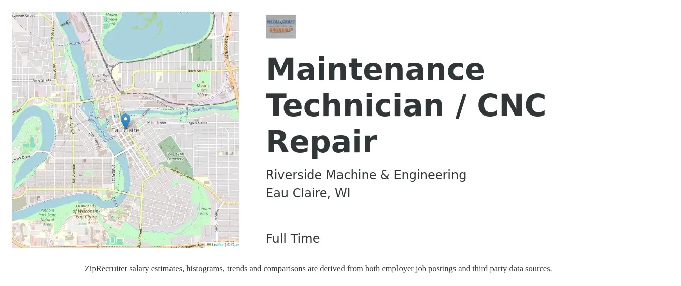 Riverside Machine & Engineering job posting for a Maintenance Technician / CNC Repair in Eau Claire, WI with a salary of $28 to $35 Hourly with a map of Eau Claire location.