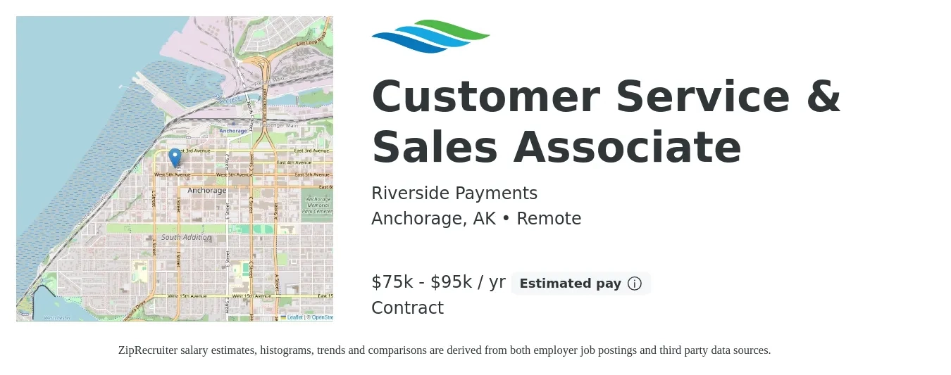 Riverside Payments job posting for a Customer Service & Sales Associate in Anchorage, AK with a salary of $75,000 to $95,000 Yearly with a map of Anchorage location.