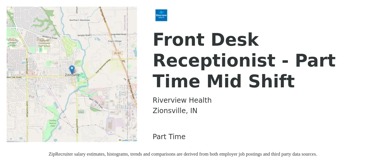 Riverview Health job posting for a Front Desk Receptionist - Part Time Mid Shift in Zionsville, IN with a salary of $14 to $19 Hourly with a map of Zionsville location.