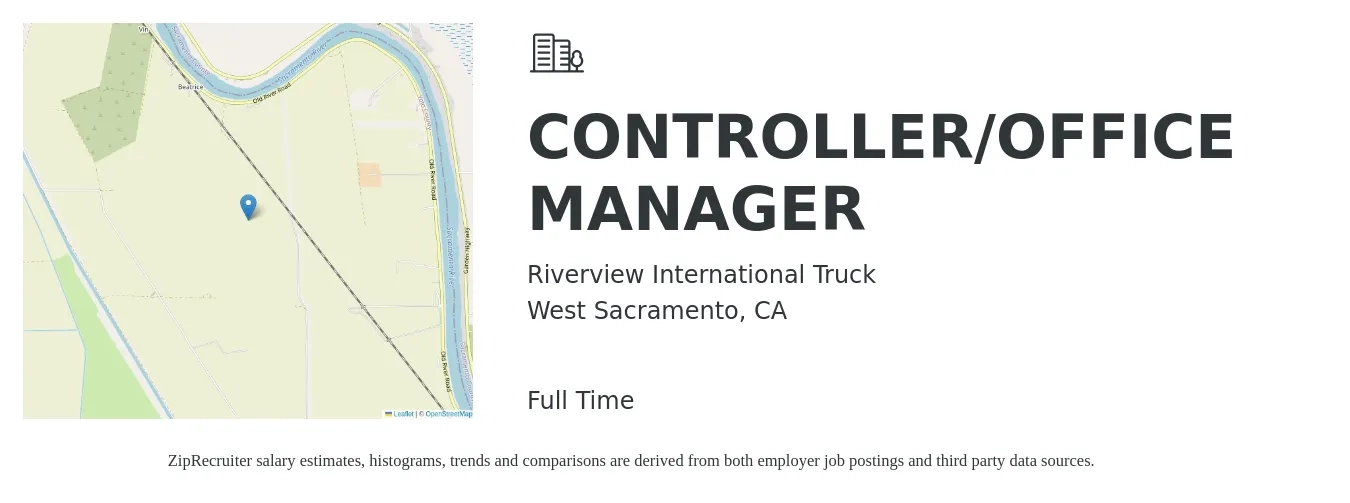 Riverview International Truck job posting for a CONTROLLER/OFFICE MANAGER in West Sacramento, CA with a salary of $103,700 to $148,000 Yearly with a map of West Sacramento location.