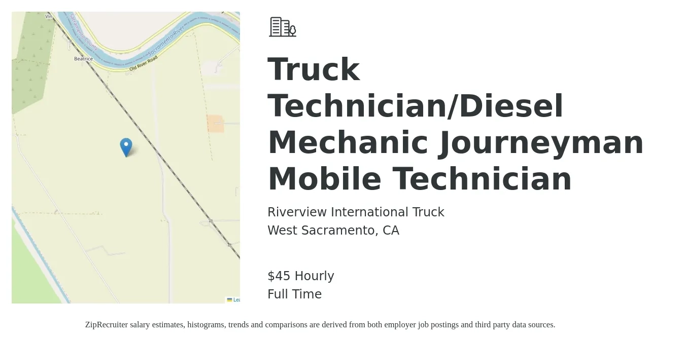 Riverview International Truck job posting for a Truck Technician/Diesel Mechanic Journeyman Mobile Technician in West Sacramento, CA with a salary of $47 Hourly with a map of West Sacramento location.