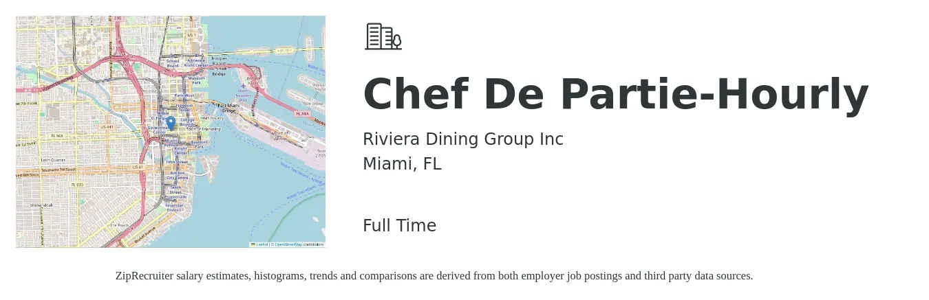 Riviera Dining Group LLC job posting for a Chef De Partie-Hourly in Miami, FL with a salary of $18 to $23 Hourly with a map of Miami location.
