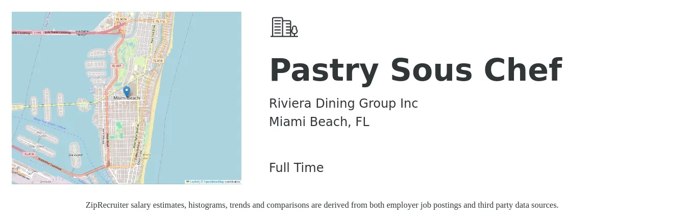 Riviera Dining Group Inc job posting for a Pastry Sous Chef in Miami Beach, FL with a salary of $16 to $33 Hourly with a map of Miami Beach location.