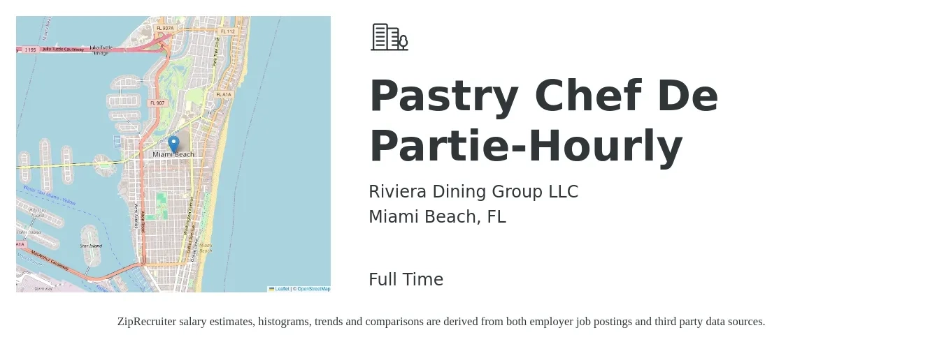 Riviera Dining Group LLC job posting for a Pastry Chef De Partie-Hourly in Miami Beach, FL with a salary of $19 to $24 Hourly with a map of Miami Beach location.