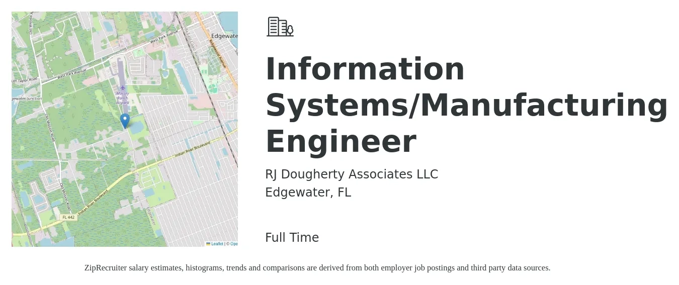 RJ Dougherty Associates LLC job posting for a Information Systems/Manufacturing Engineer in Edgewater, FL with a salary of $79,600 to $133,400 Yearly with a map of Edgewater location.