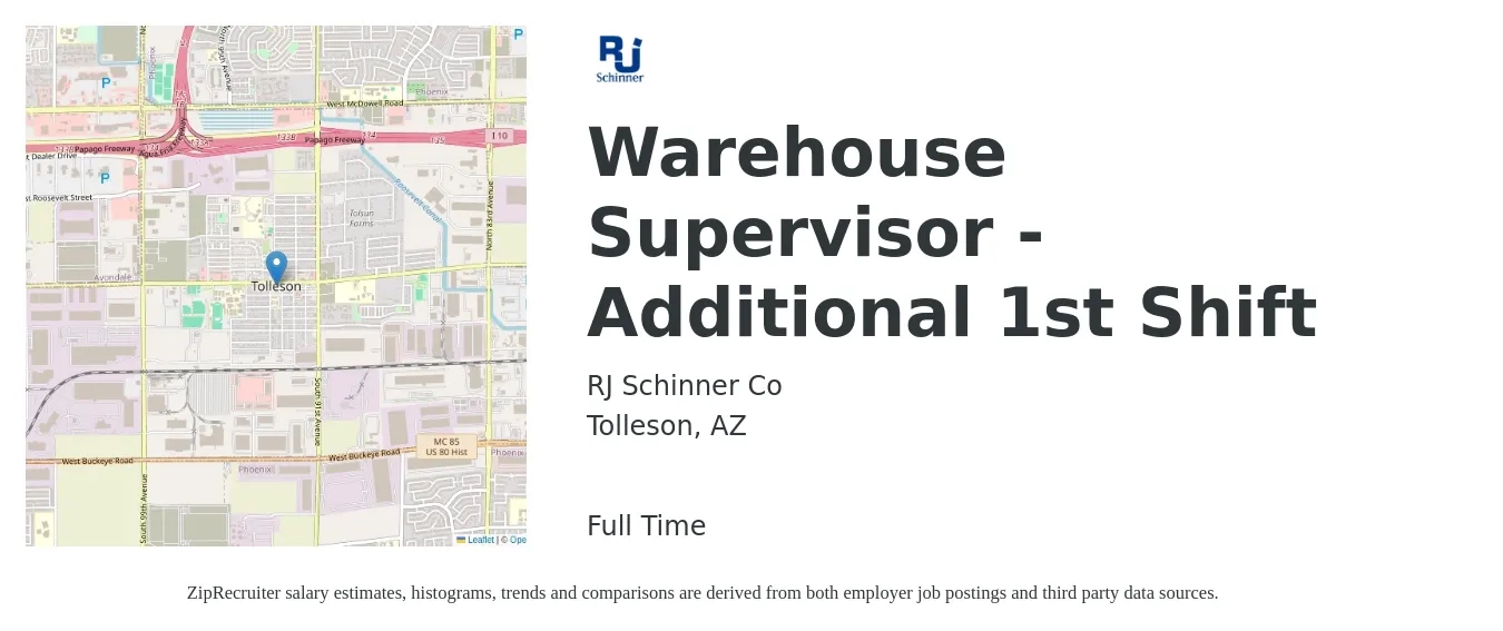 RJ Schinner Co job posting for a Warehouse Supervisor - Additional 1st Shift in Tolleson, AZ with a salary of $45,700 to $64,800 Yearly with a map of Tolleson location.