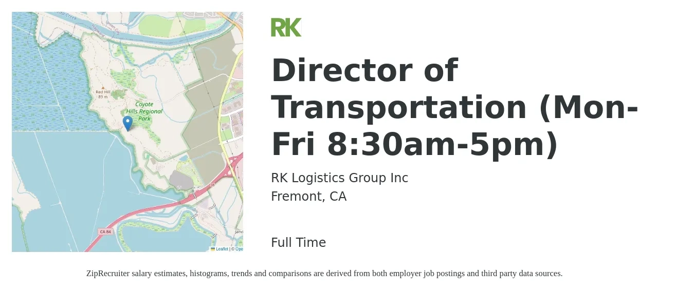 RK Logistics Group Inc job posting for a Director of Transportation (Mon-Fri 8:30am-5pm) in Fremont, CA with a salary of $96,000 to $146,400 Yearly with a map of Fremont location.