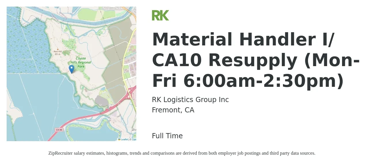 RK Logistics Group Inc job posting for a Material Handler I/ CA10 Resupply (Mon-Fri 6:00am-2:30pm) in Fremont, CA with a salary of $20 to $24 Hourly with a map of Fremont location.