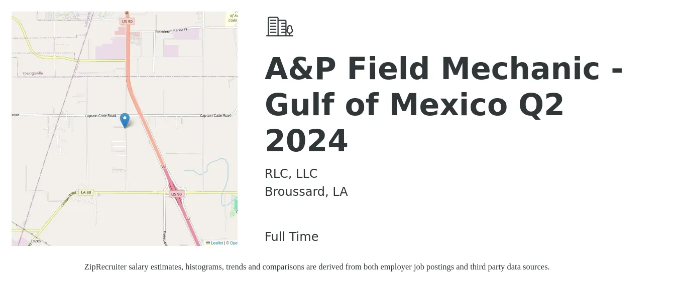 RLC, LLC job posting for a A&P Field Mechanic - Gulf of Mexico Q2 2024 in Broussard, LA with a salary of $23 to $30 Hourly with a map of Broussard location.