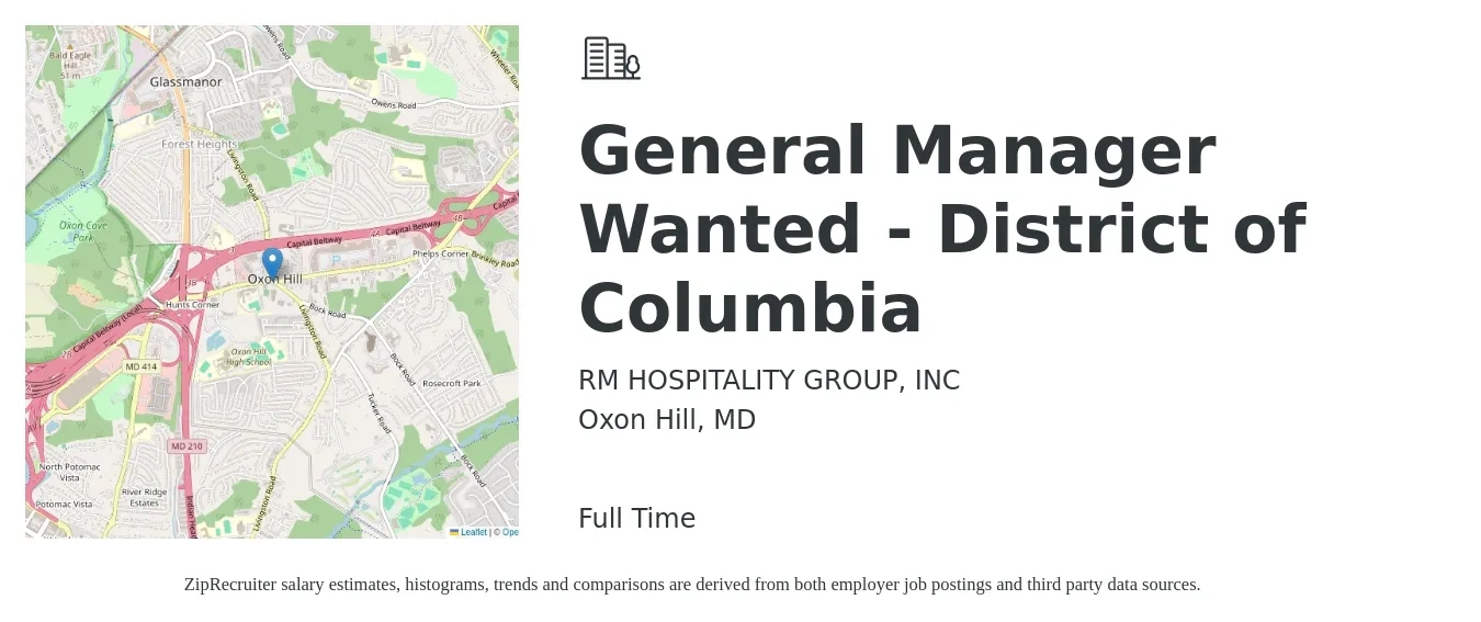 RM HOSPITALITY GROUP, INC job posting for a General Manager Wanted - District of Columbia in Oxon Hill, MD with a salary of $70,100 to $86,300 Yearly with a map of Oxon Hill location.