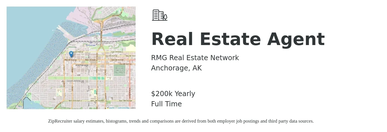 RMG Real Estate Network job posting for a Real Estate Agent in Anchorage, AK with a salary of $200,000 Yearly with a map of Anchorage location.