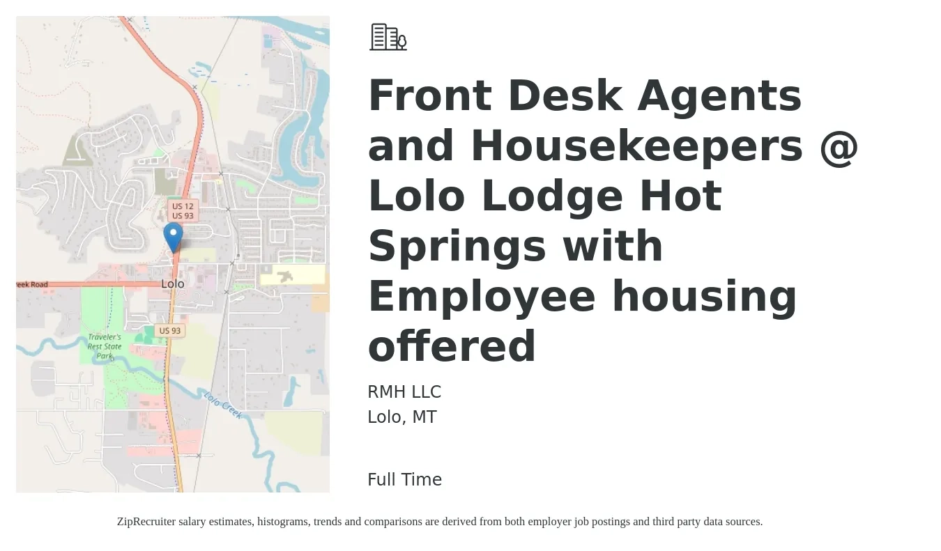 RMH LLC job posting for a Front Desk Agents and Housekeepers @ Lolo Lodge Hot Springs with Employee housing offered. in Lolo, MT with a salary of $14 to $18 Hourly with a map of Lolo location.